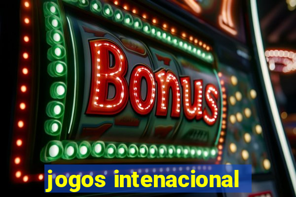 jogos intenacional